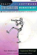 Practical Software Configuration Management: The Latenight Developer's Handbook (Bk/Cd-ROM) cover