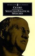 Selected Political Speeches of Cicero on the Command of Cnaeus Pompeius Against Lucius Sergius Catilina cover
