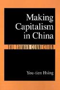 Making Capitalism in China The Taiwan Connection cover