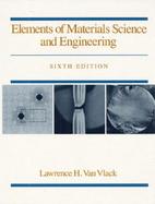 Elements of Materials Science and Engineering cover