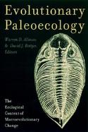 Evolutionary Paleoecology The Ecological Context of Macroevolutionary Change cover