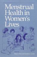 Menstrual Health in Women's Lives cover
