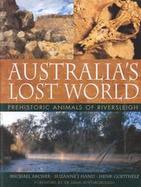 Australia's Lost World Prehistoric Animals of Riversleigh cover