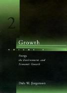 Growth Energy, the Environment, and Economic Growth (volume2) cover