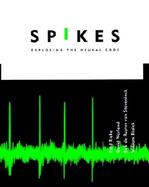 Spikes Exploring the Neural Code cover
