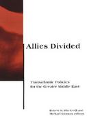 Allies Divided Transatlantic Policies for the Greater Middle East cover