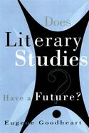 Does Literary Studies Have a Future? cover