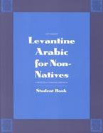 Levantine Arabic for Non-Natives A Proficiency-Oriented Approach  Student Book cover