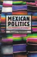 Mexican Politics: The Dynamics of Change cover