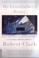 My Grandfather's House A Genealogy of Doubt and Faith cover