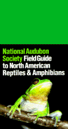 The National Audubon Society Field Guide to North American Reptile and Amphibians cover