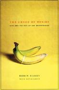 The Crisis of Desire AIDS and the Fate of Gay Brotherhood cover