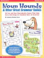 Noun Hounds and Other Great Grammar Games cover