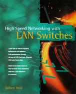 High Speed Networking with LAN Switches cover
