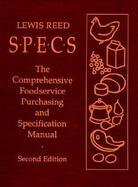 Specs The Comprehensive Foodservice Purchasing and Specification Manual cover