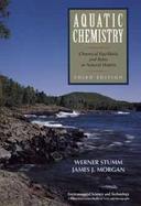 Aquatic Chemistry: Chemical Equilibria and Rates in Natural Waters cover