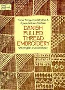 Danish Pulled Thread Embroidery=Sammentr¦Kssyning With English and Danish Text cover