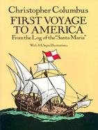 First Voyage to America From the Log of the 