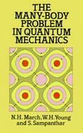 The Many-Body Problem in Quantum Mechanics cover
