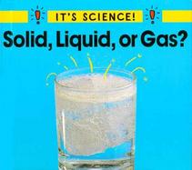 Solid, Liquid, or Gas? cover