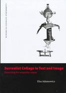 Surrealist Collage in Text and Image Dissecting the Exquisite Corpse cover