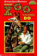 Jungle Jack Hanna's What Zookeepers Do cover