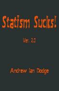 Statism Sucks! Version 2.0 cover