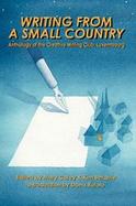 Writing From A Small Country Anthology Of The Creative Writing Club, Luxembourg cover