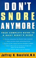 Snore No More: Your Complete Guide to a Quiet Night's Sleep cover