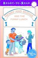 Henry And Mudge And The Funny Lunch cover