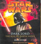 Star Wars Dark Lord The Rise of Darth Vader cover