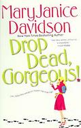 Drop Dead, Gorgeous cover