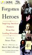 Forgotten Heroes: A Society of American Historians' Book cover