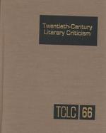 Twentieth-Century Literary Criticism Topics (volume66) cover