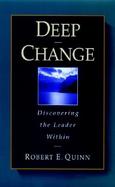 Deep Change Discovering the Leader Within cover