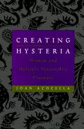 Creating Hysteria Women and Multiple Personality Disorder cover
