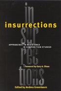 Insurrections Approaches to Resistance in Composition Studies cover