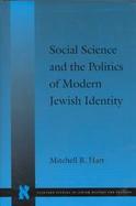 Social Science and the Politics of Modern Jewish Identity cover