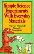 Simple Science Experiments With Everyday Materials cover