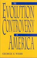The Evolution Controversy in America cover