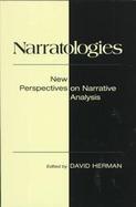 Narratologies New Perspectives on Narrative Analysis cover