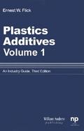 Plastics Additives An Industry Guide (volume1) cover