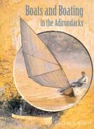 Boats and Boating in the Adirondacks cover