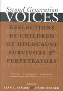 Second Generation Voices: Reflections by Children of Holocaust Survivors and Perpetrators cover