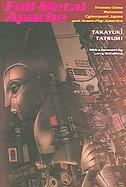 Full Metal Apache Transactions Between Cyberpunk Japan And Avant-Pop America cover