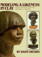 Modeling a Likeness in Clay cover