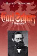 Carl Schurz A Biography cover