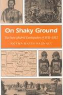 On Shaky Ground The New Madrid Earthquakes of 1811-1812 cover