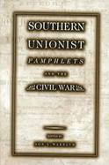 Southern Unionist Pamphlets and the Civil War cover