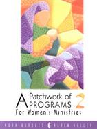A Patchwork of Programs 2 for Women's Ministries cover